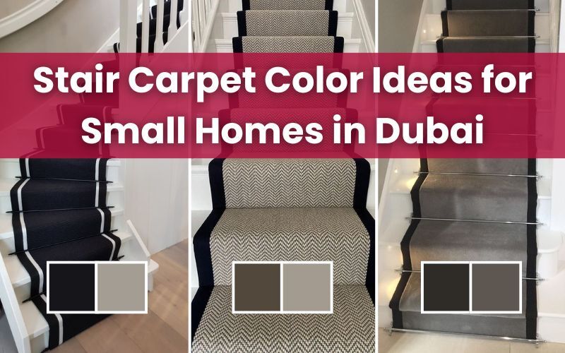 Stair Carpet Color Ideas for Small Homes in Dubai